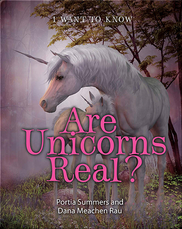 Are Unicorns Real? Children's Book by Portia Summers Discover