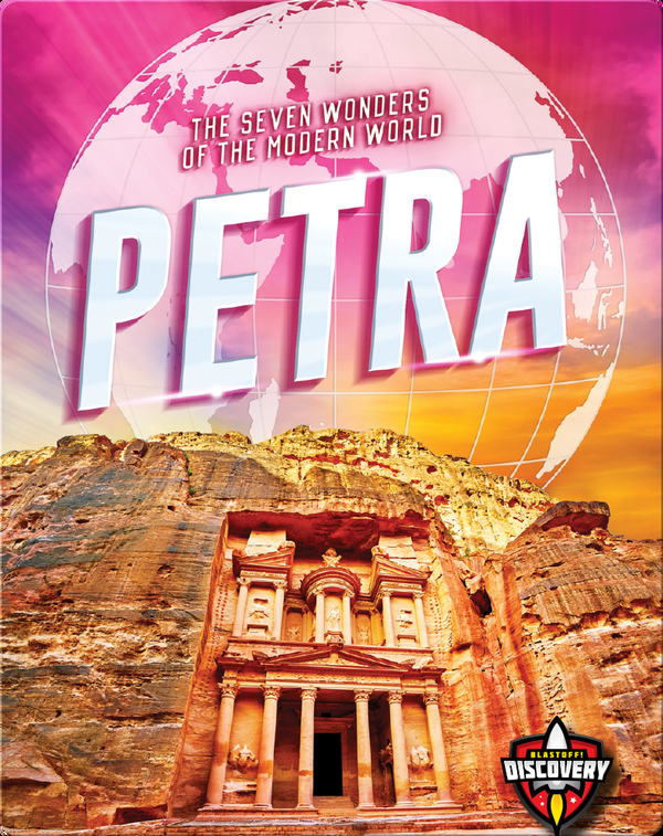 The Seven Wonders of the Modern World: Petra