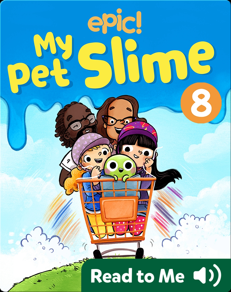 My Pet Slime Book 8 Saving Cosmo Children's Book by Colleen AF Venable