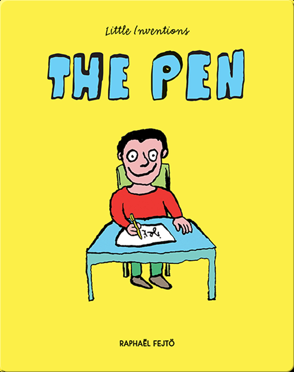 Little Inventions: The Pen