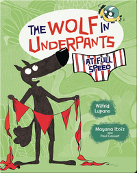 The Wolf In Underpants: At Full Speed