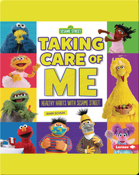 Taking Care of Me: Healthy Habits with Sesame Street
