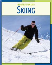 Healthy For Life: Skiing