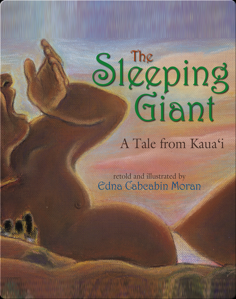 The Sleeping Giant Children's Book by Edna Cabcabin Moran Discover