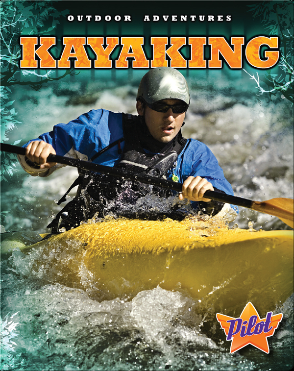 Outdoor Adventures: Kayaking