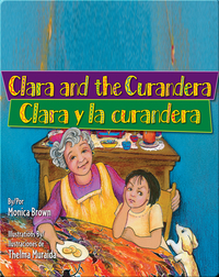 Clara and the Curandera / Clara y la curandera
