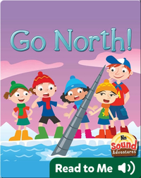 Go North!
