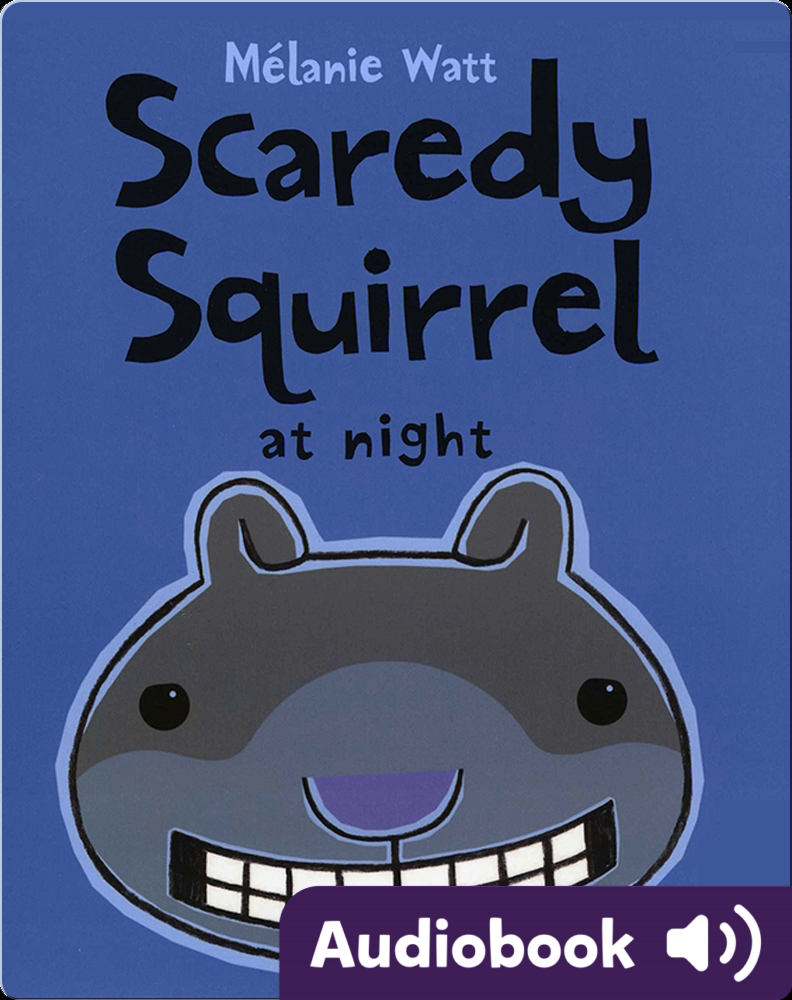 Scaredy Squirrel at Night Children�s Audiobook by Melanie