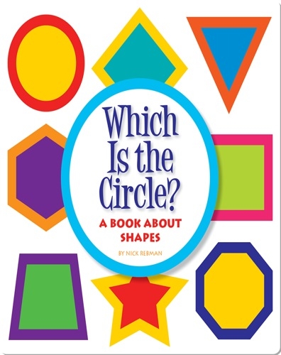 Which Is the Circle?: A Book about Shapes