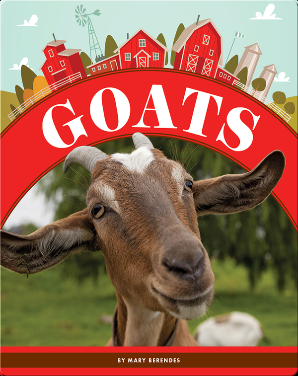 Goats Children's Book by Mary Berendes Discover Children's Books