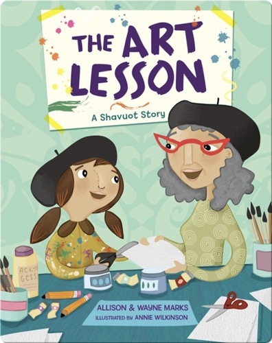 The Art Lesson: A Shavuot Story