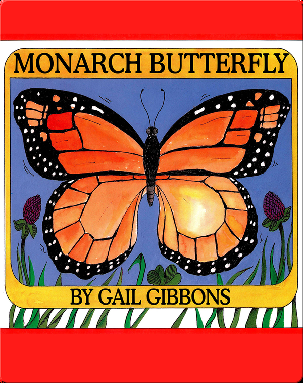 Monarch Butterfly Children's Book by Gail Gibbons Discover Children's