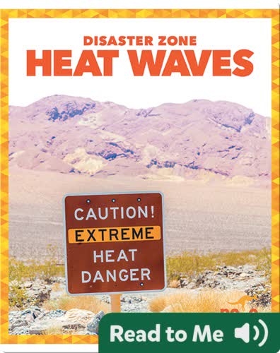 Disaster Zone: Heat Waves