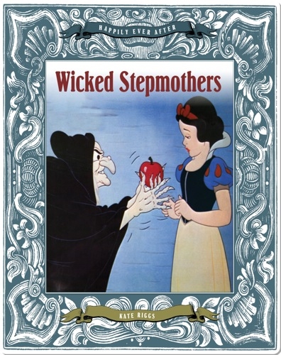 Wicked Stepmothers