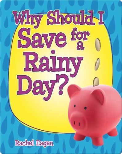 Why Should I Save for a Rainy Day?