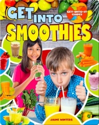 Get into Smoothies