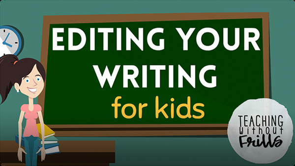 Editing Writing for Kids Video | Discover Fun and Educational Videos