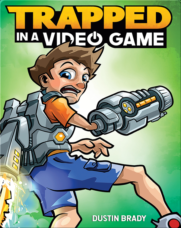 trapped-in-a-video-game-book-1-children-s-book-by-dustin-brady