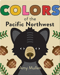 Colors of the Pacific Northwest