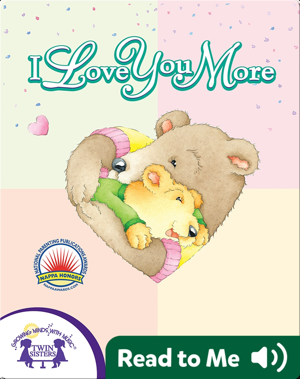 I Love You More Children S Book By Kim Thompson Bailey Thompson With Illustrations By Dorothy Stott Discover Children S Books Audiobooks Videos More On Epic
