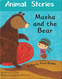 Animal Stories: Masha and the Bear
