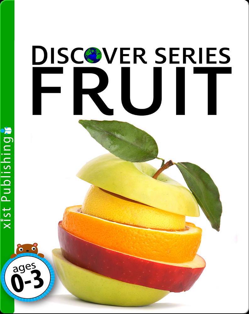 Fruit Children's Book by Xist Publishing Discover Children's Books