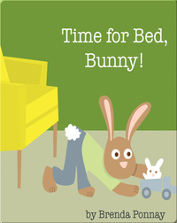 Time for Bed, Bunny!