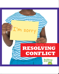 Building Character: Resolving Conflict