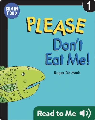 Brain Food: Please Don't Eat Me!