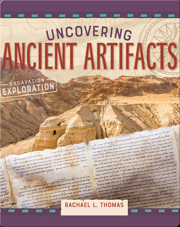 Uncovering Ancient Artifacts Children's Book by Rachael L. Thomas ...