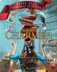 Fairy Tale Reform School: Charmed