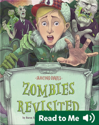 Graveyard Diaries: Zombies Revisited