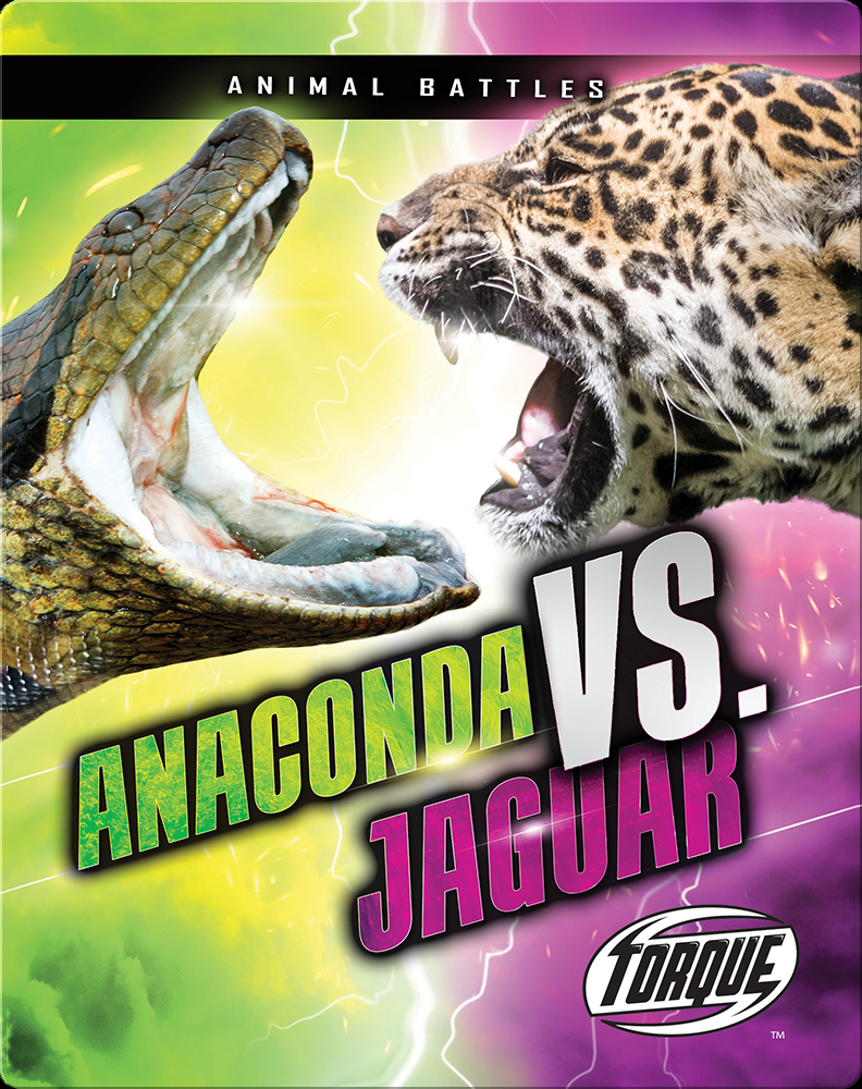 Animal Battles Anaconda vs. Jaguar Children's Book by Thomas K