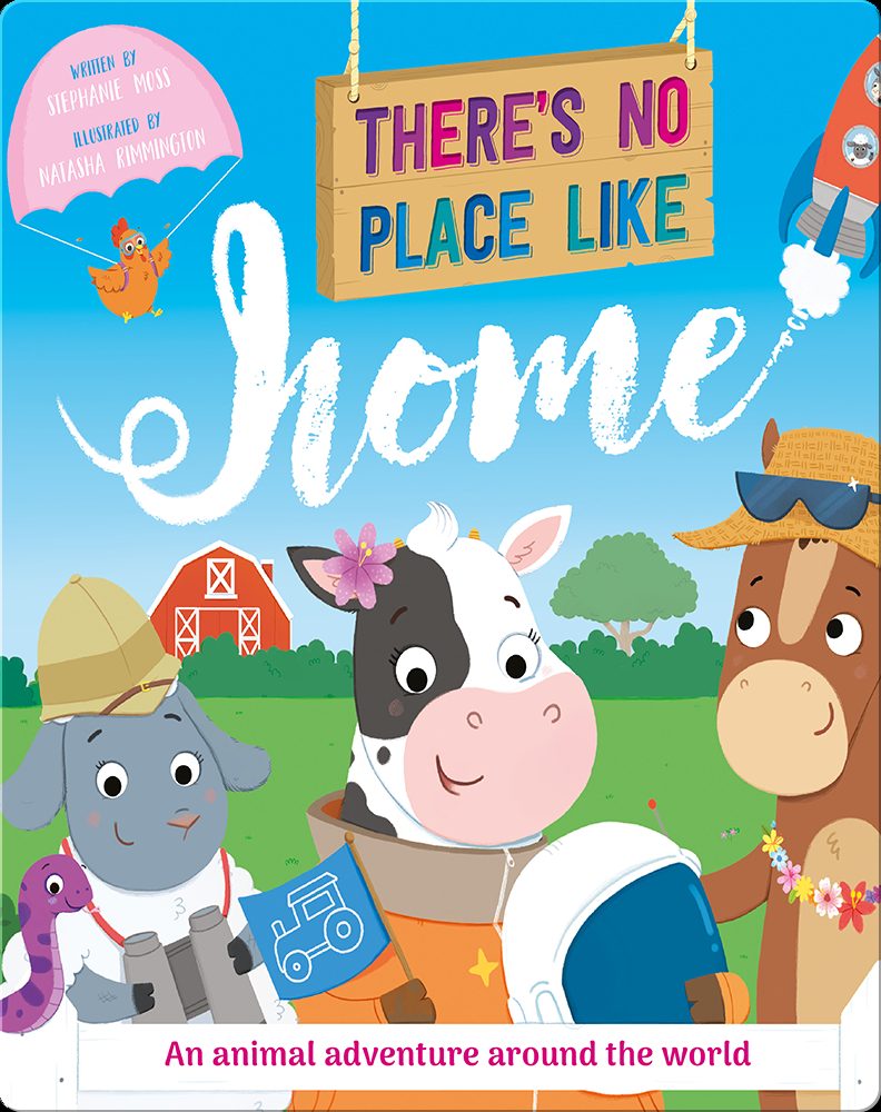 There's No Place Like Home Children's Book by Stephanie Moss With