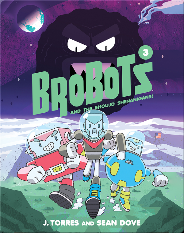 Brobots and the Shoujo Shenanigans! (Book 3)