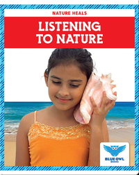 Nature Heals: Listening to Nature