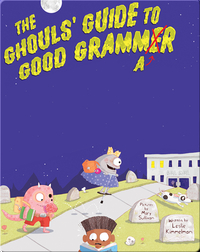 The Ghouls Guide to Good Grammar