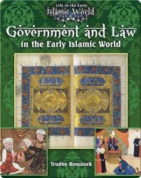 Government and Law In the Early Islamic World