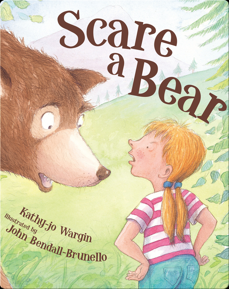 Scare a Bear Children's Book by KathyJo Wargin With Illustrations by