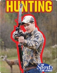 Fun Sports For Fitness: Hunting