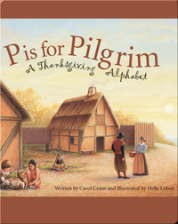 P Is for Pilgrim: A Thanksgiving Alphabet