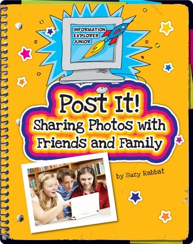 Post It! Sharing Photos with Friends and Family