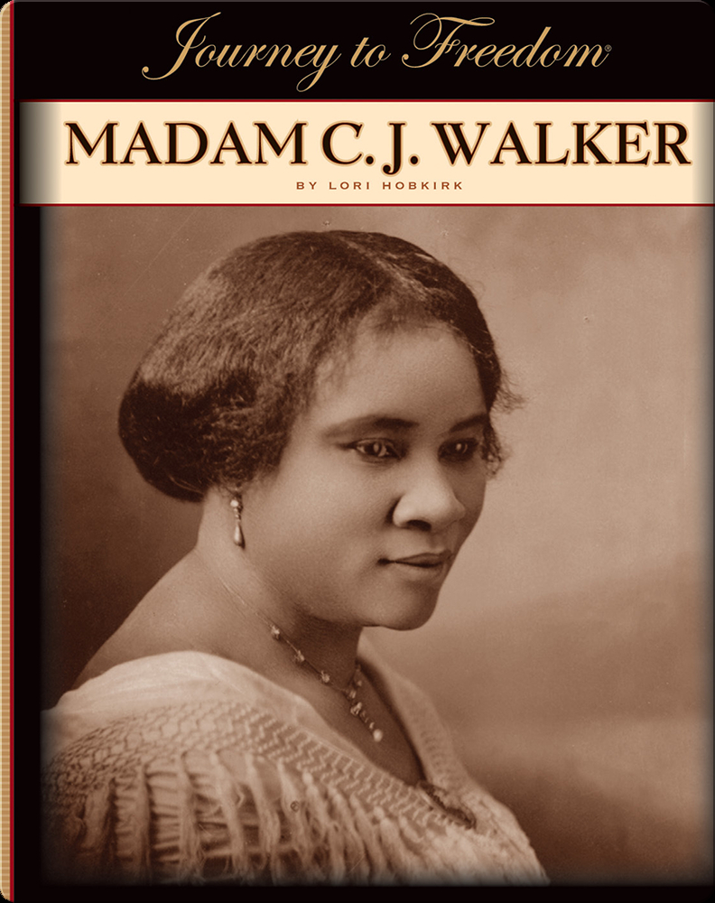 Madam Cj Walker Childrens Book By Lori Hobkirk Discover Childrens