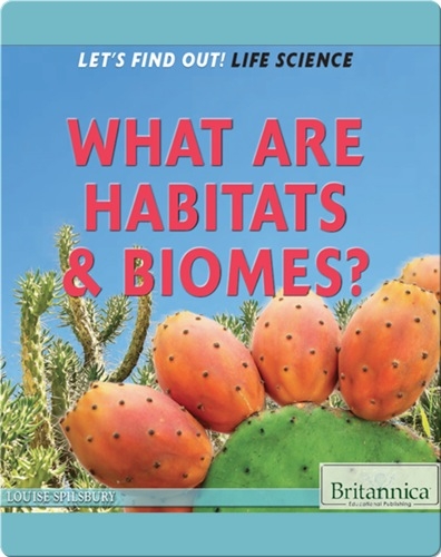 What Are Habitats & Biomes?