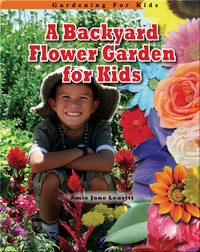 A Backyard Flower Garden for Kids