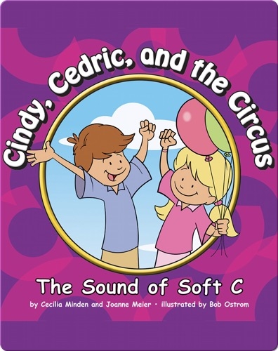 Cindy, Cedric, and the Circus: The Sound of Soft C