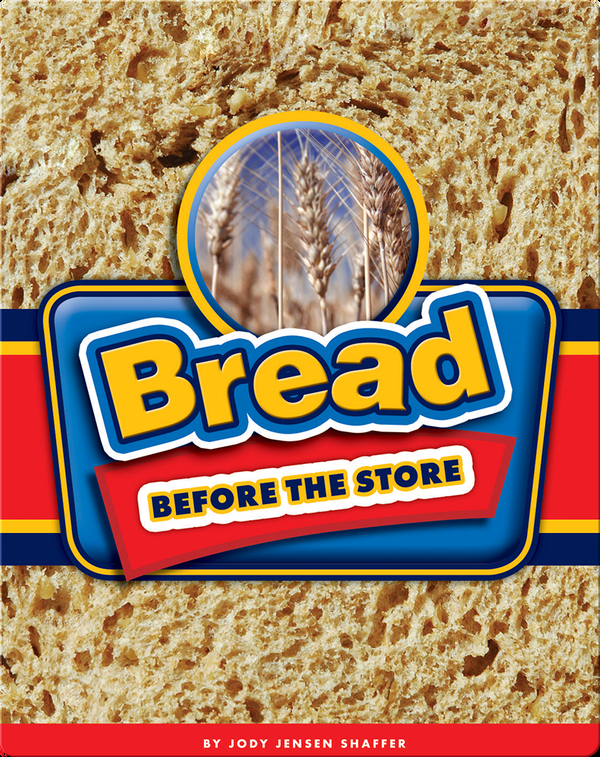 Bread Before the Store