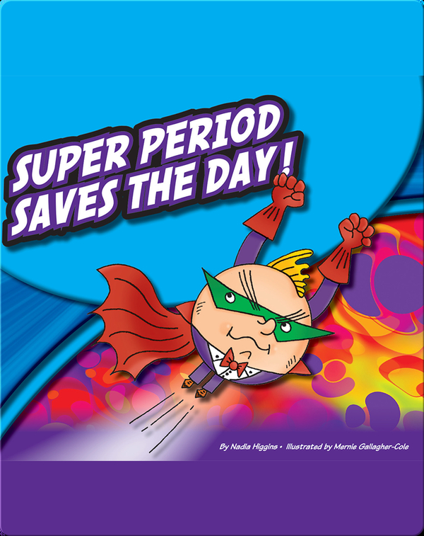 Super Period Saves The Day!