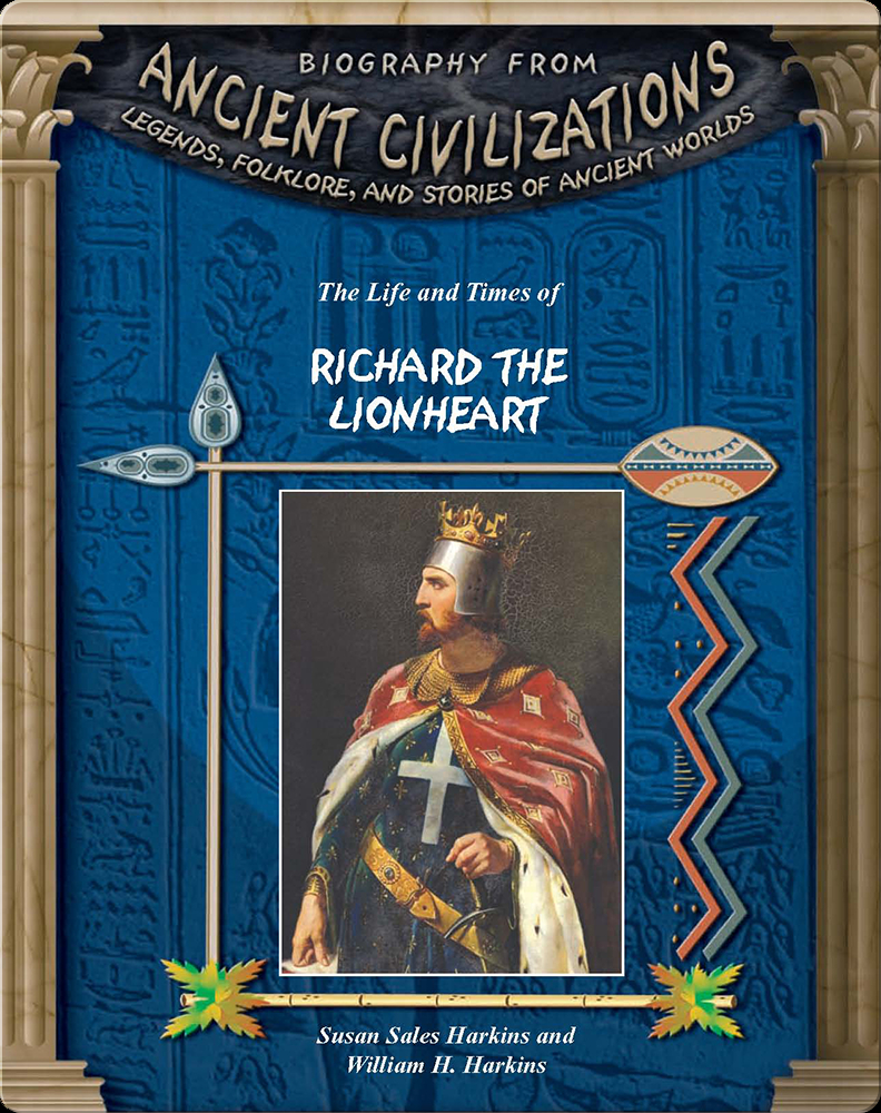 The Life and Times of Richard the Lionheart Children's Book by Susan