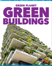 Green Planet: Green Buildings